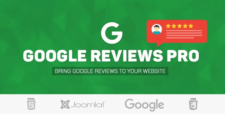 Google Reviews Pro - The Best Google Reviews/Recommendations plugin for Joomla